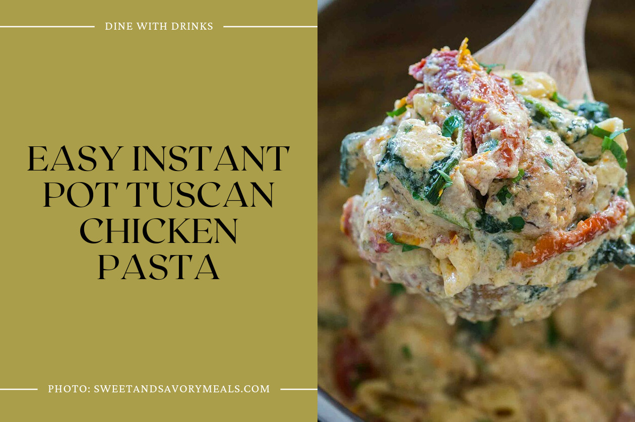 Easy Instant Pot Tuscan Chicken Pasta