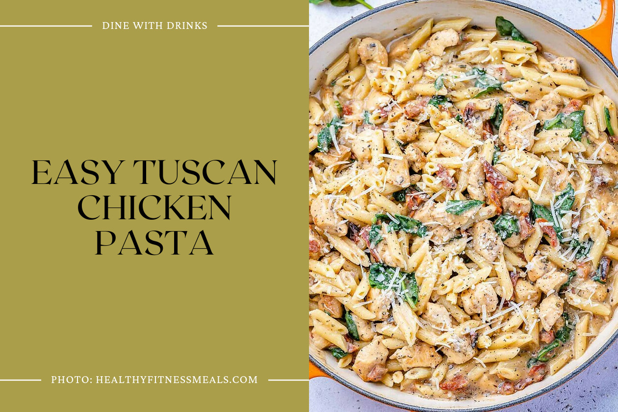 Easy Tuscan Chicken Pasta