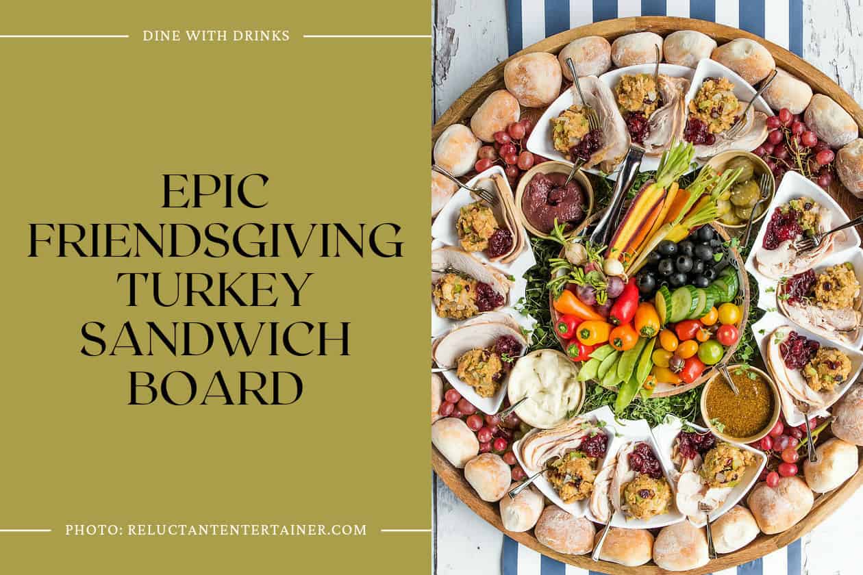 Epic Friendsgiving Turkey Sandwich Board