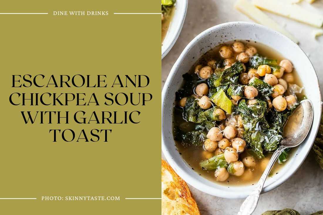 Escarole And Chickpea Soup With Garlic Toast