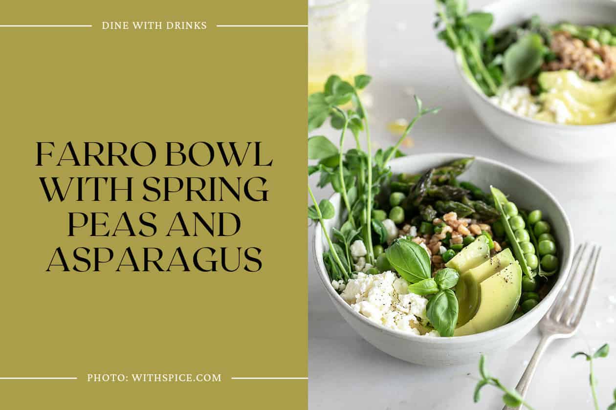 Farro Bowl With Spring Peas And Asparagus
