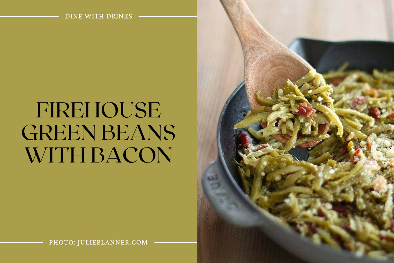 Firehouse Green Beans With Bacon