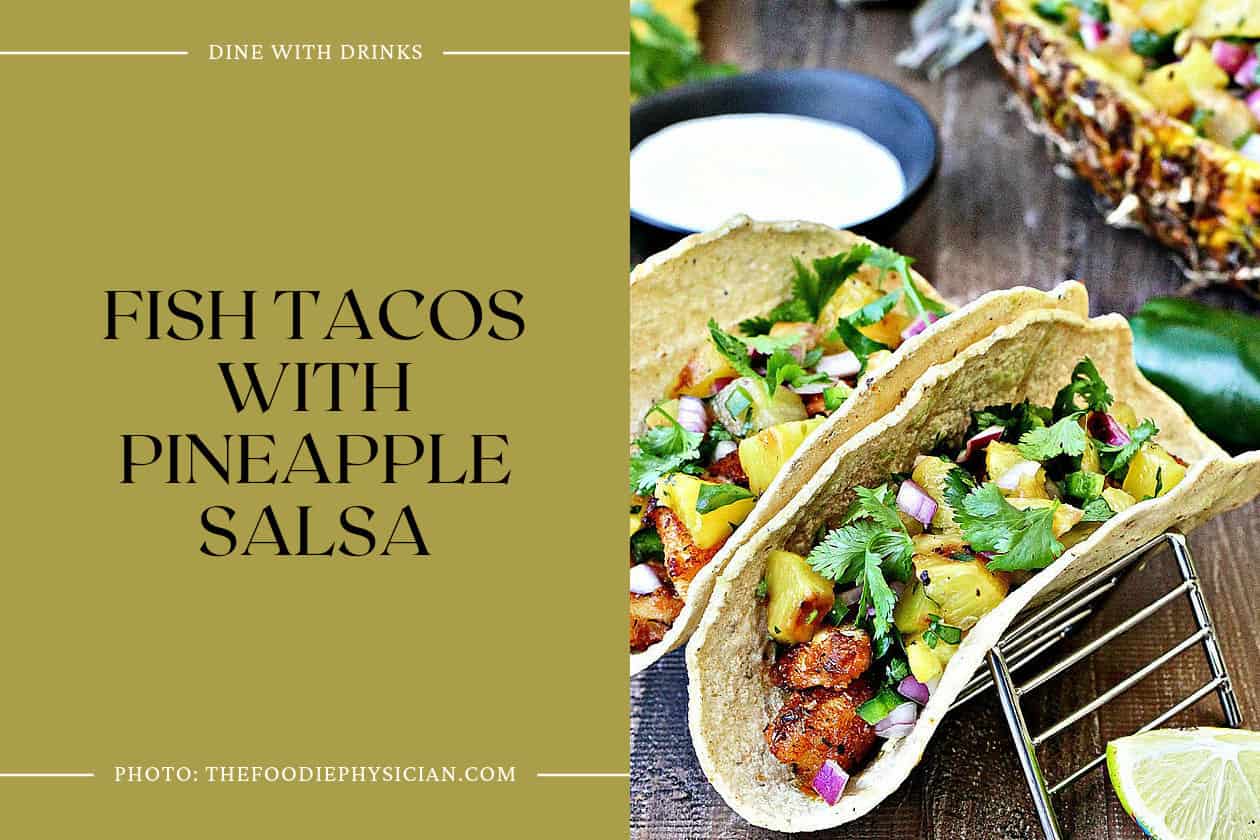 Fish Tacos With Pineapple Salsa