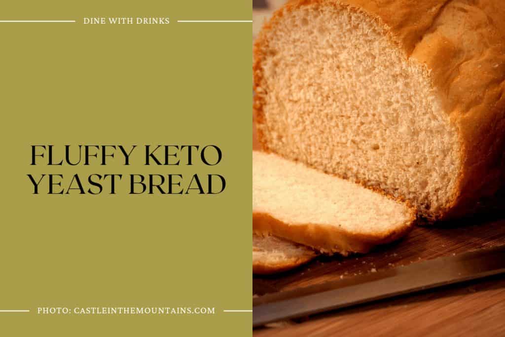 16 Keto Yeast Bread Recipes That Will Rise To The Occasion Dinewithdrinks