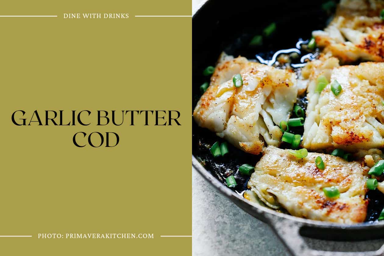 Garlic Butter Cod