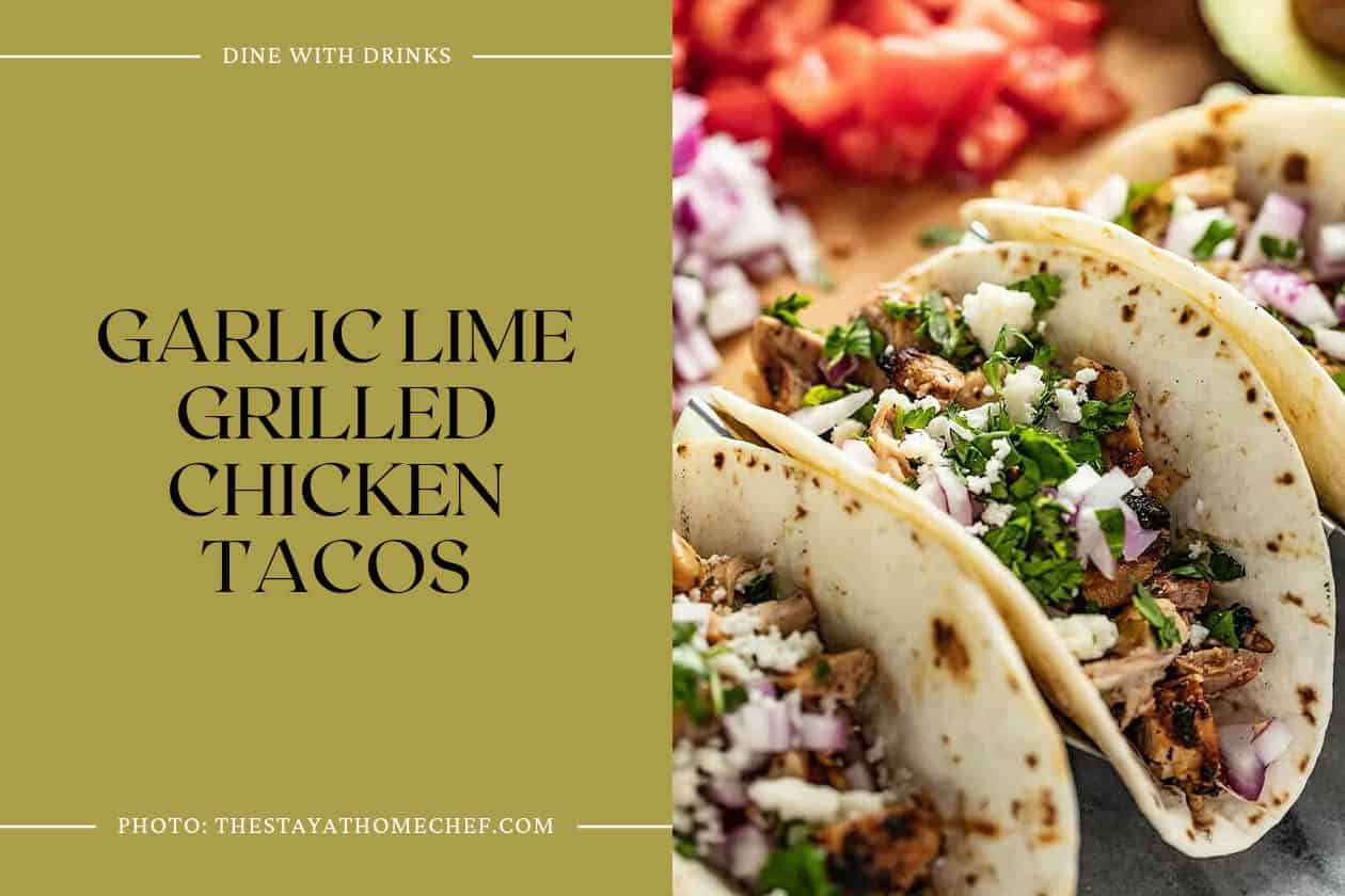 Garlic Lime Grilled Chicken Tacos