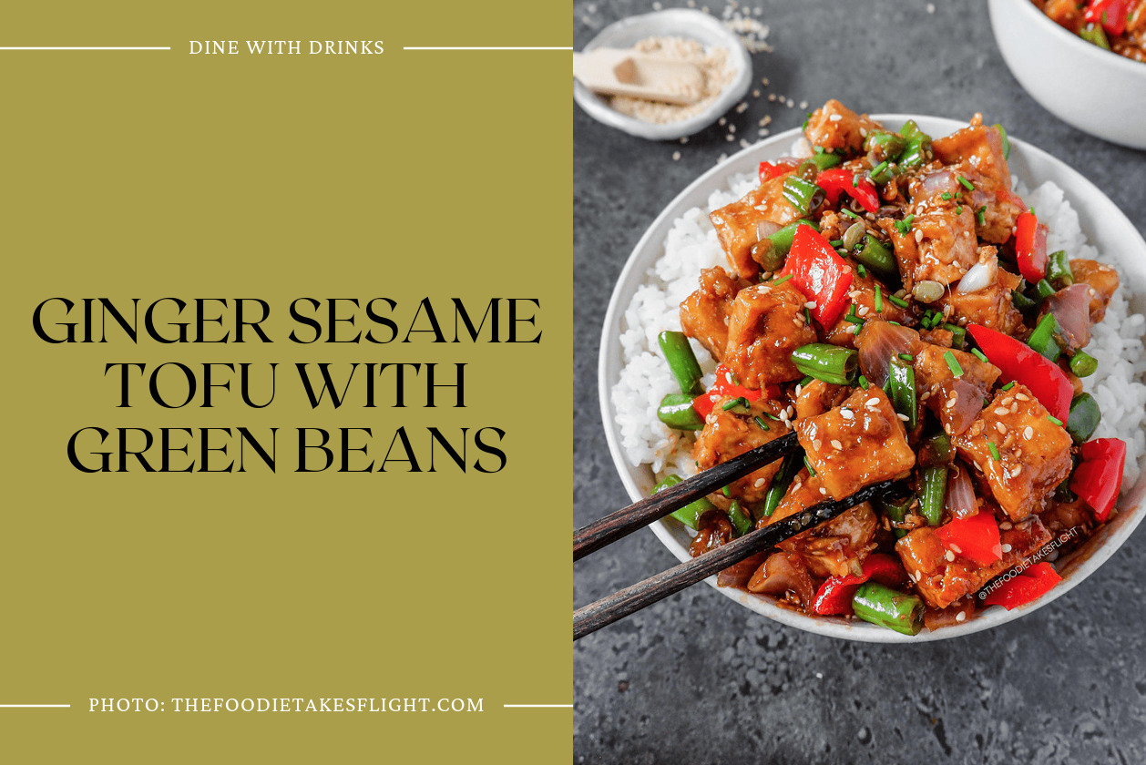Ginger Sesame Tofu With Green Beans