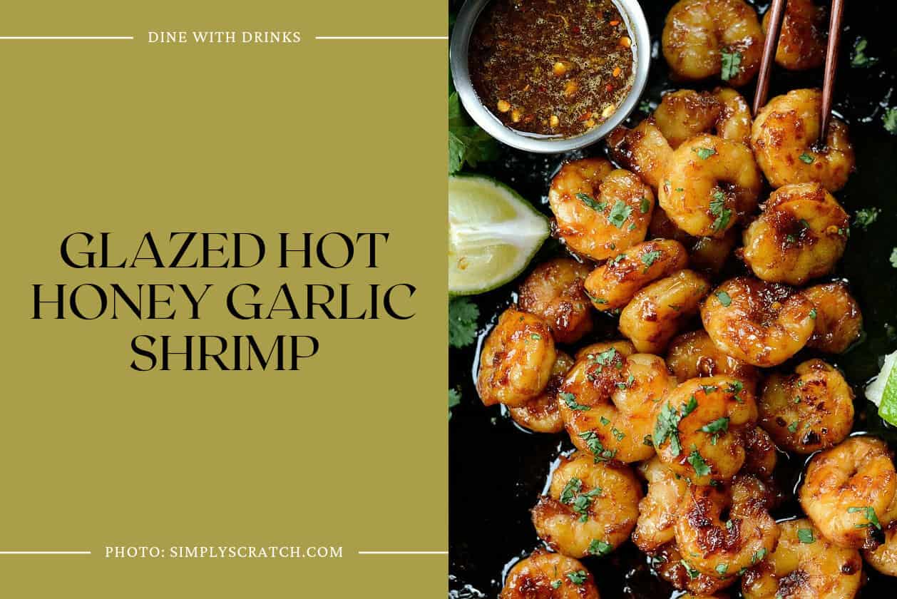 Glazed Hot Honey Garlic Shrimp