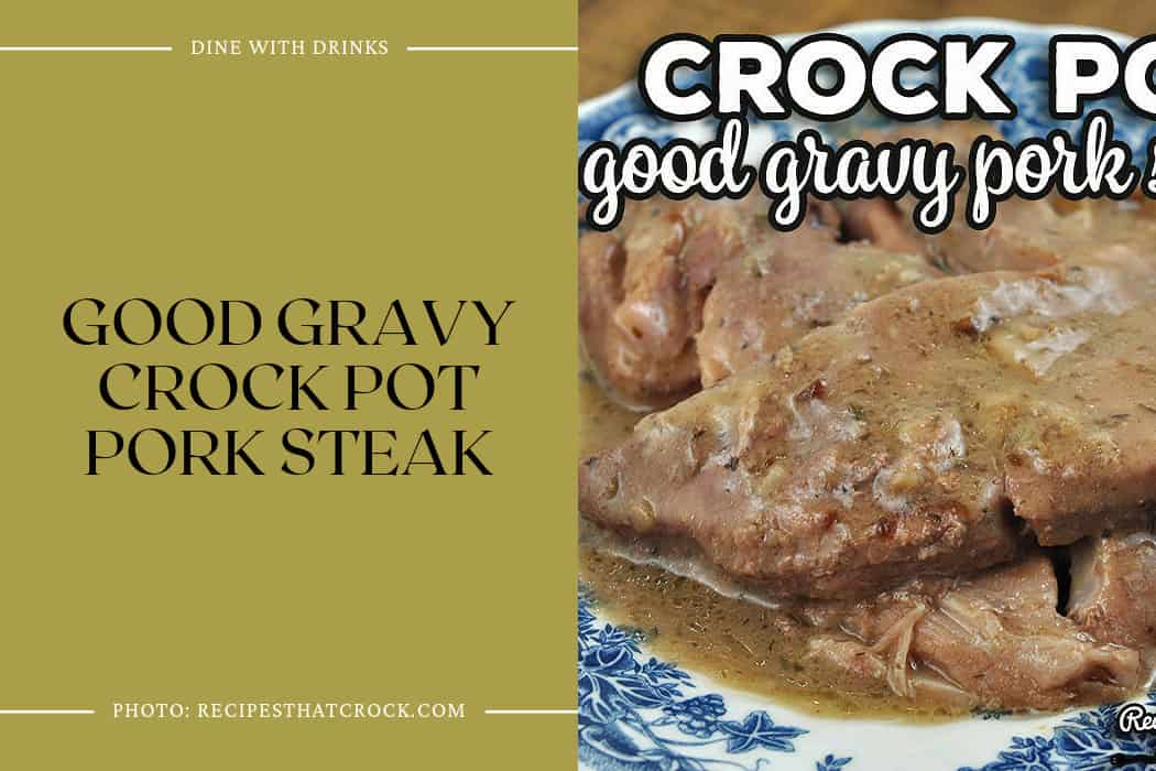 Good Gravy Crock Pot Pork Steak