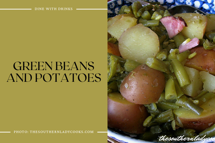 Green Beans And Potatoes