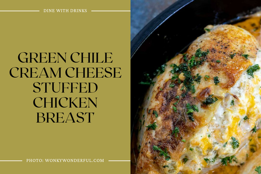 Green Chile Cream Cheese Stuffed Chicken Breast