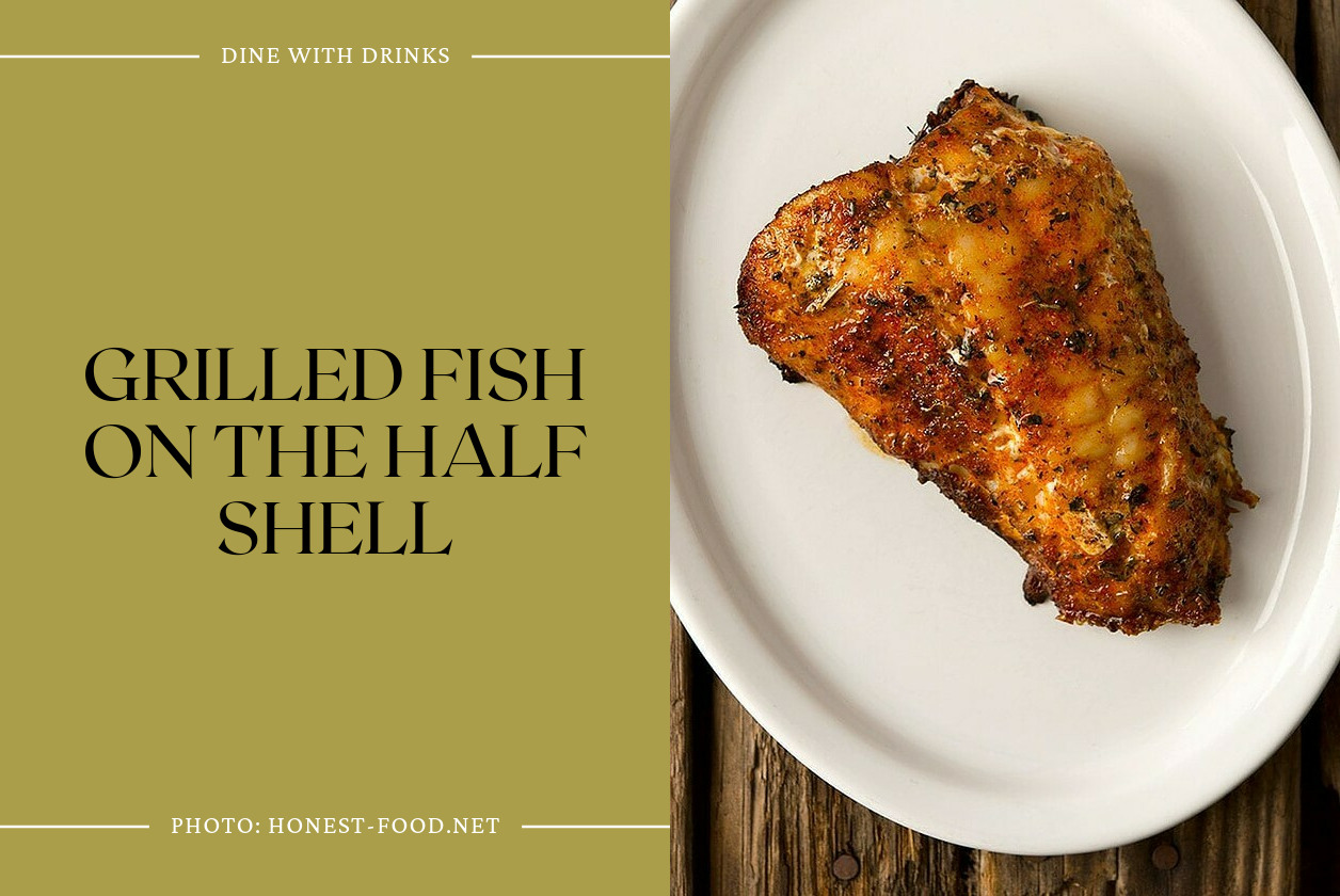 Grilled Fish On The Half Shell