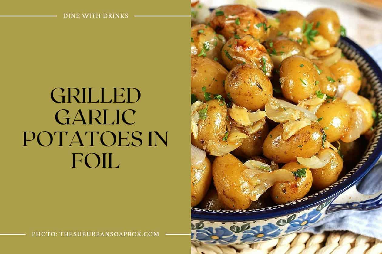 Grilled Garlic Potatoes In Foil