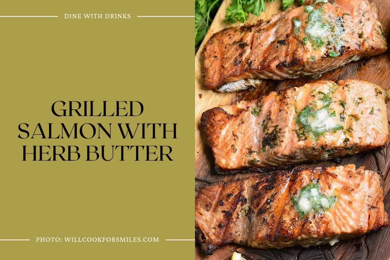 Grilled Salmon With Herb Butter