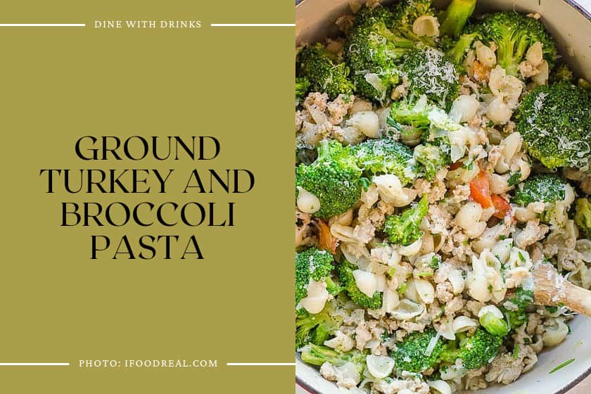Ground Turkey And Broccoli Pasta