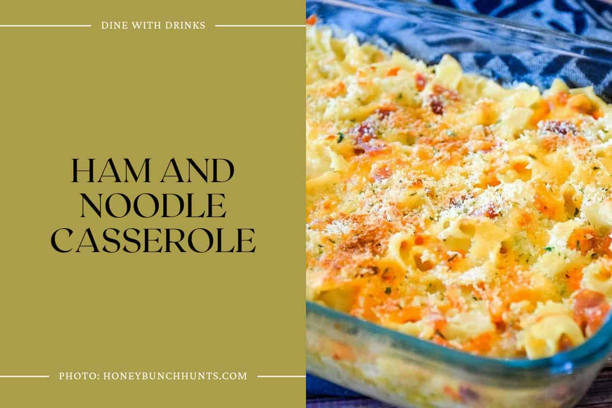 Ham And Noodle Casserole