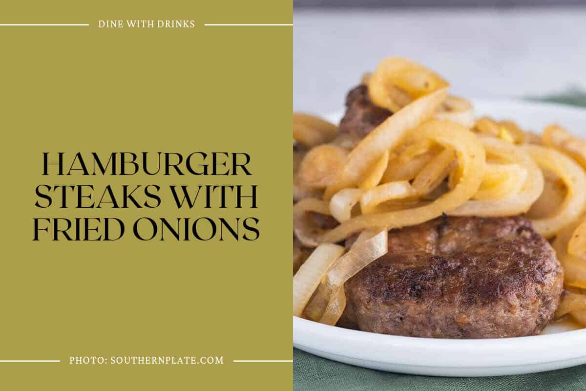 Hamburger Steaks With Fried Onions