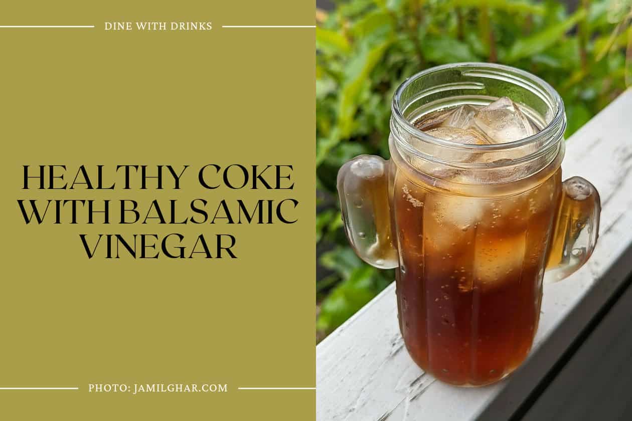 Healthy Coke With Balsamic Vinegar