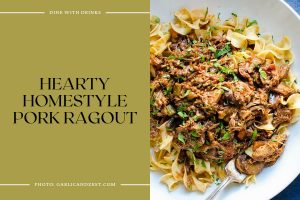 Pock Ragout 33 Boston Butt Recipes: Pork Perfection from Beantown! | DineWithDrinks