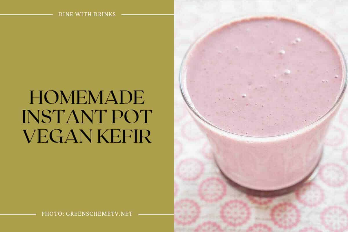 Homemade Instant Pot Vegan Kefir