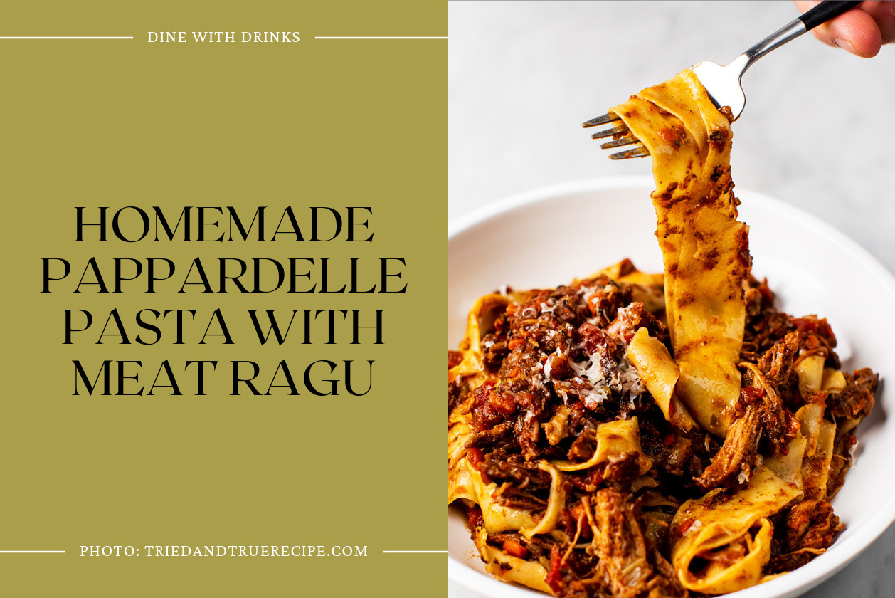 Homemade Pappardelle Pasta With Meat Ragu