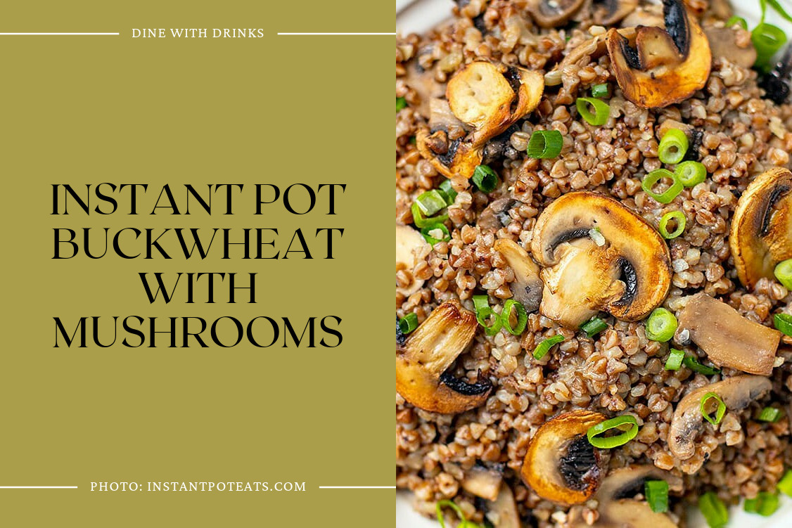 Instant Pot Buckwheat With Mushrooms