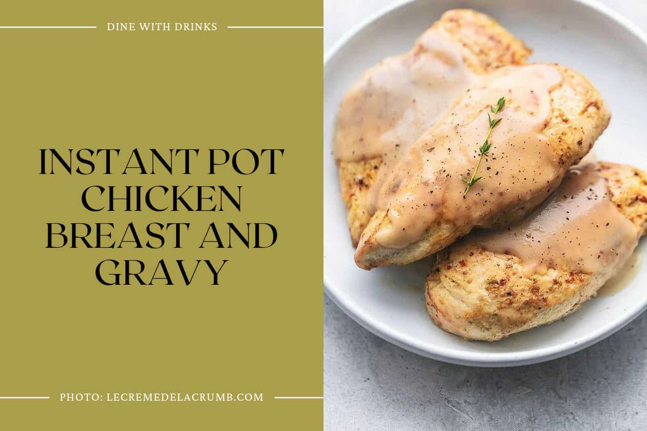 Instant Pot Chicken Breast And Gravy