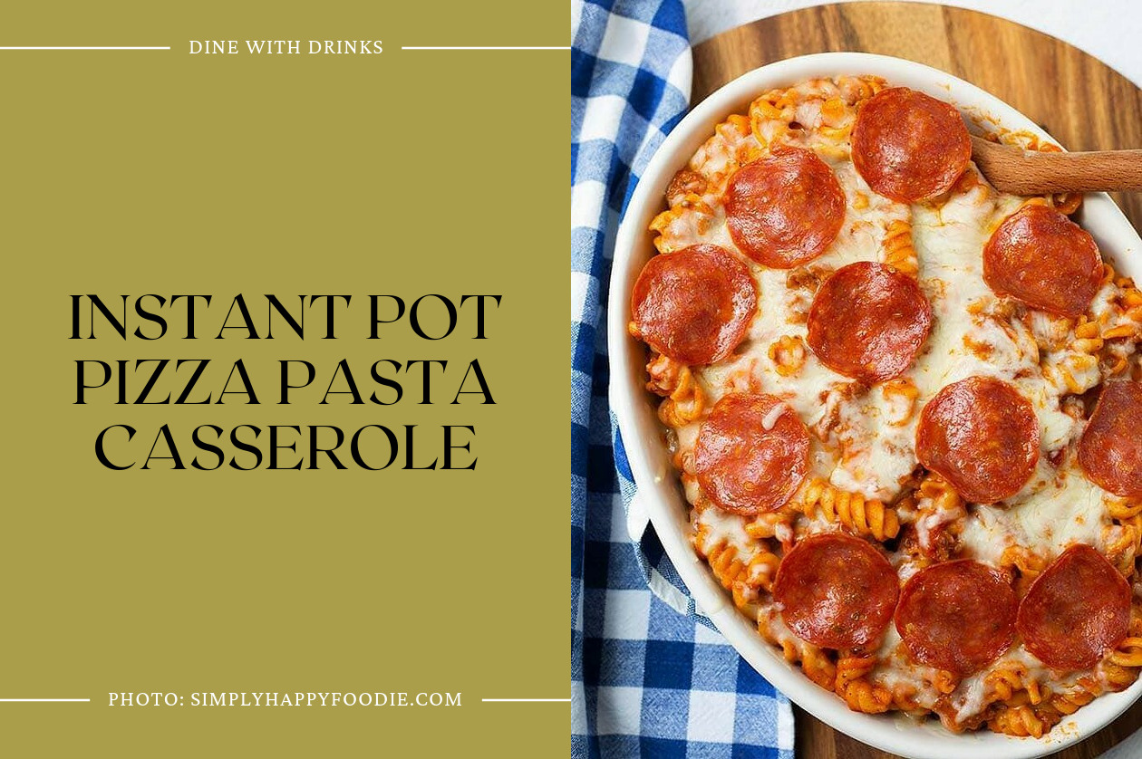 Instant Pot Pizza Pasta Casserole