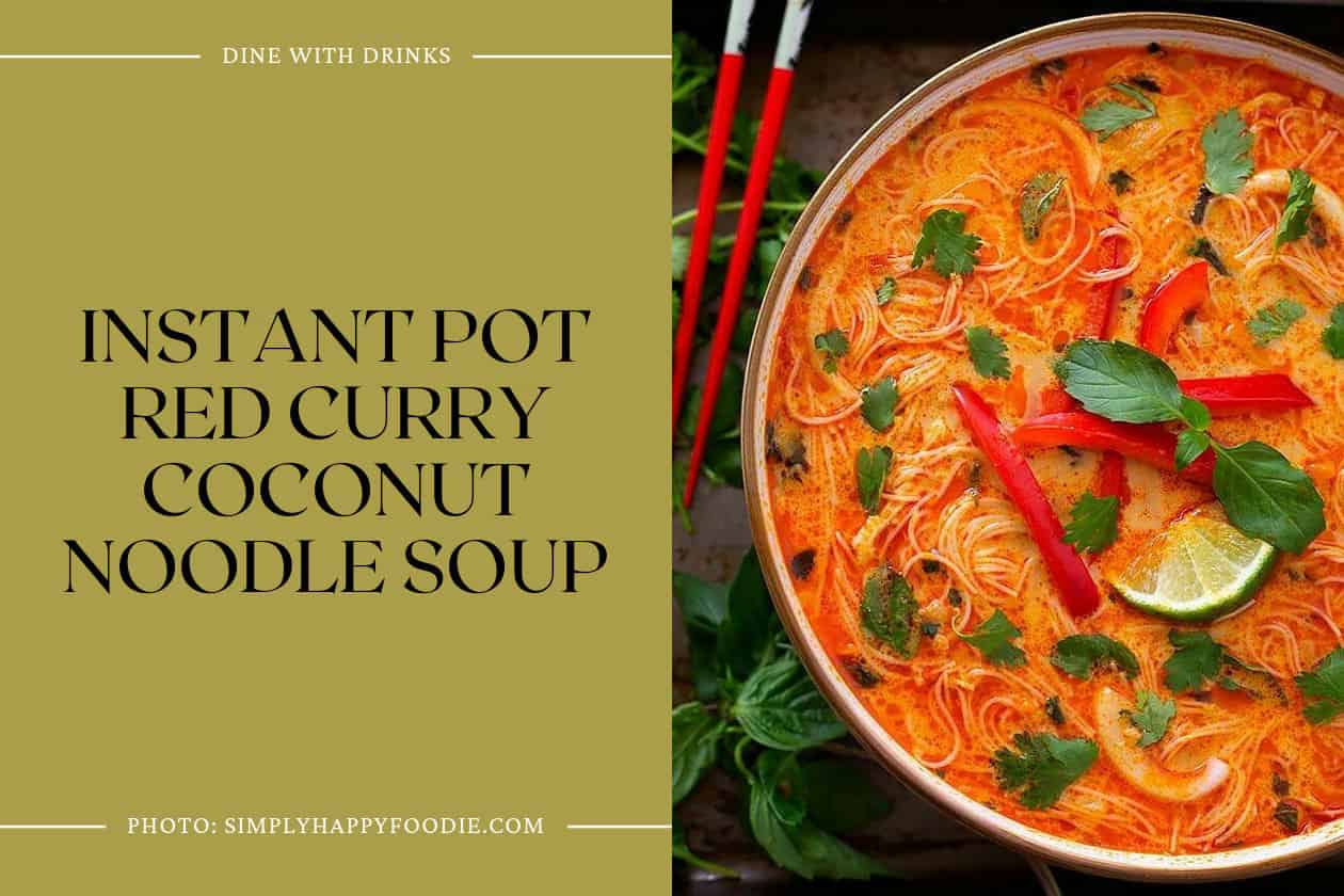 Instant Pot Red Curry Coconut Noodle Soup