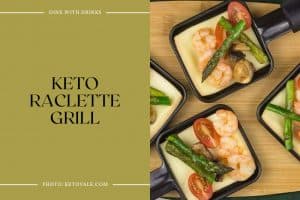 7 Raclette Recipes to Melt Your Taste Buds Away! | DineWithDrinks