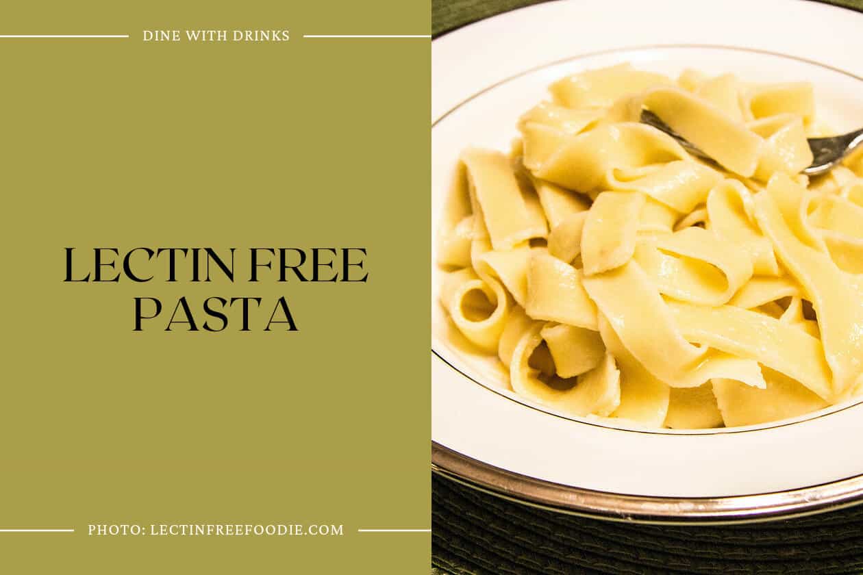 Lectin Free Pasta