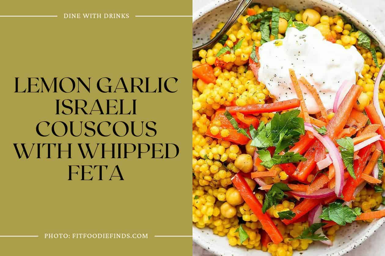 Lemon Garlic Israeli Couscous With Whipped Feta
