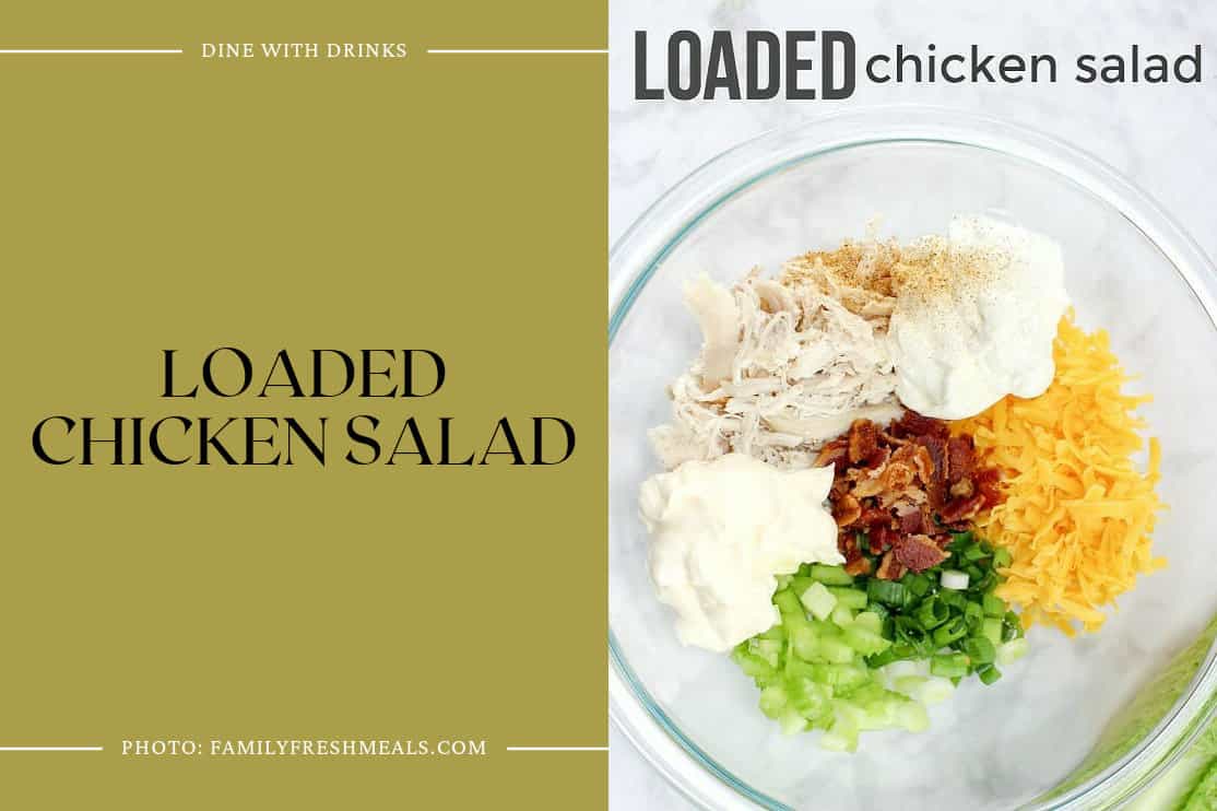 Loaded Chicken Salad