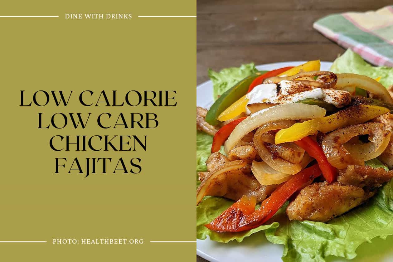 Low Calorie Low Carb Chicken Fajitas