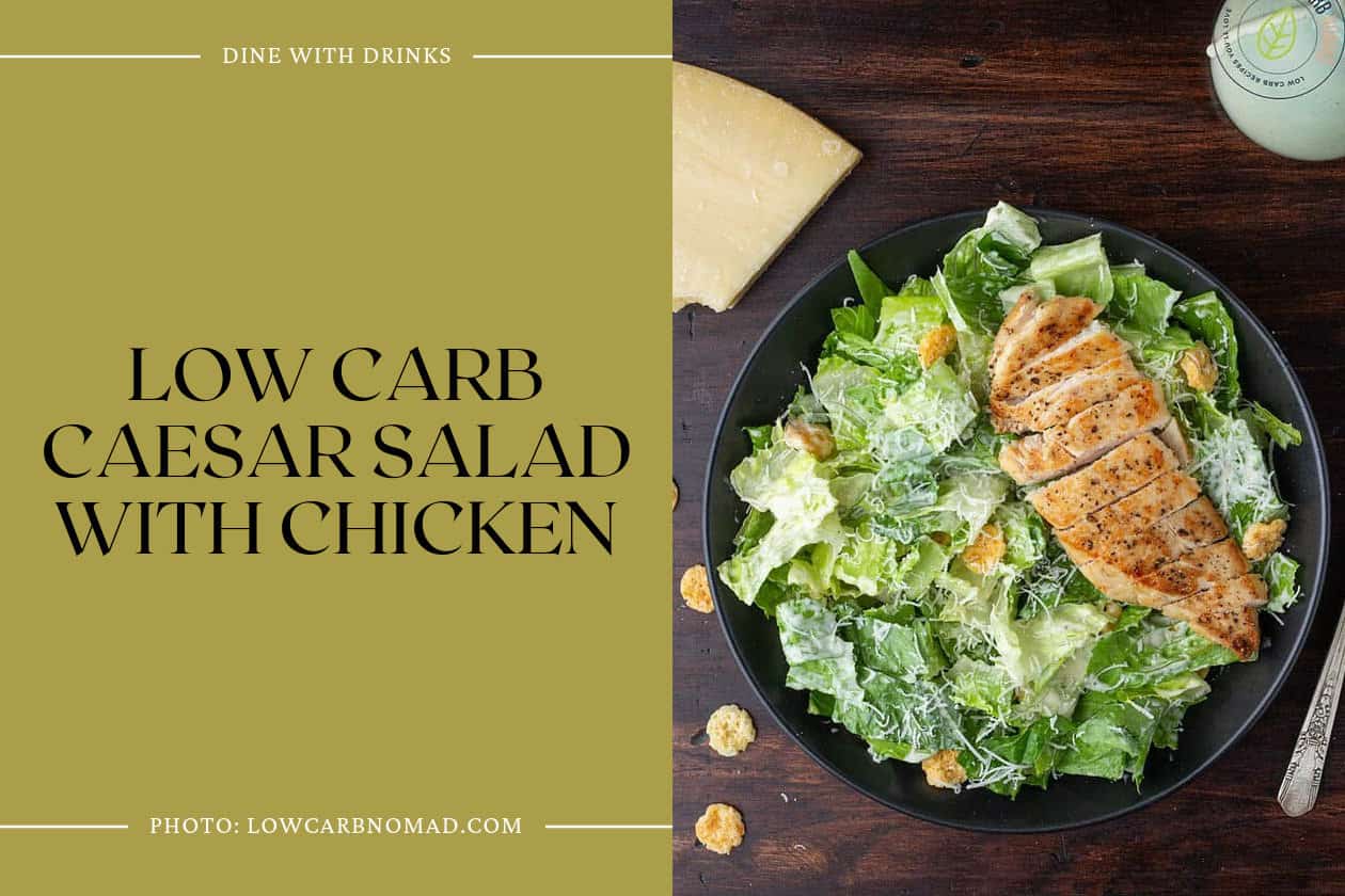 Low Carb Caesar Salad With Chicken