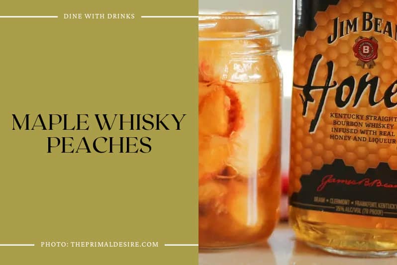 Maple Whisky Peaches