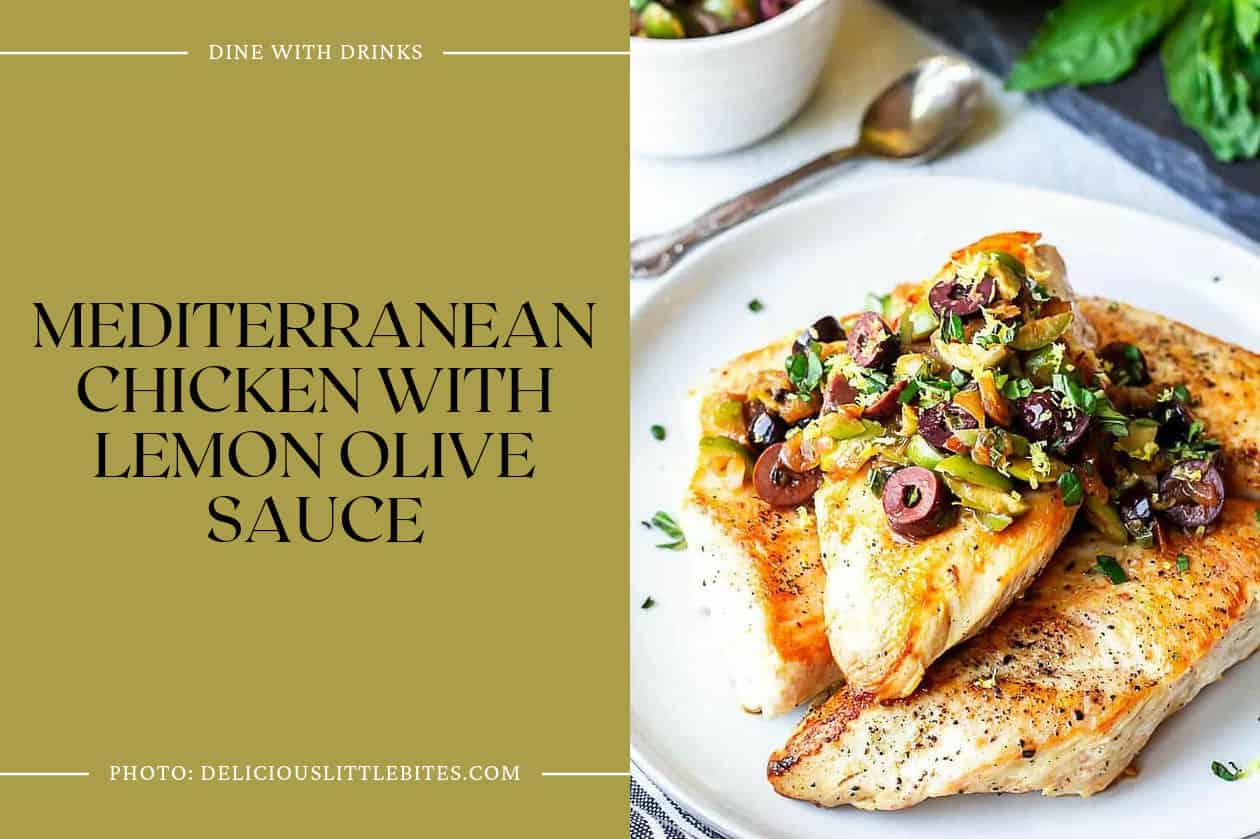 Mediterranean Chicken With Lemon Olive Sauce