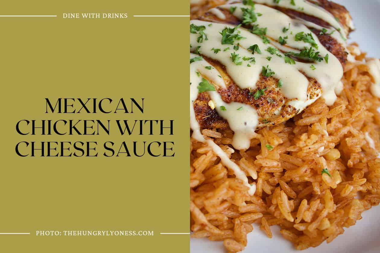 Mexican Chicken With Cheese Sauce