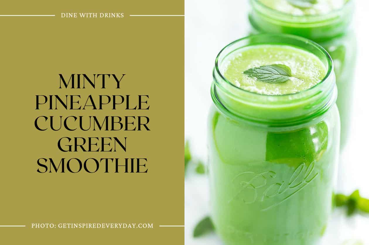 Minty Pineapple Cucumber Green Smoothie
