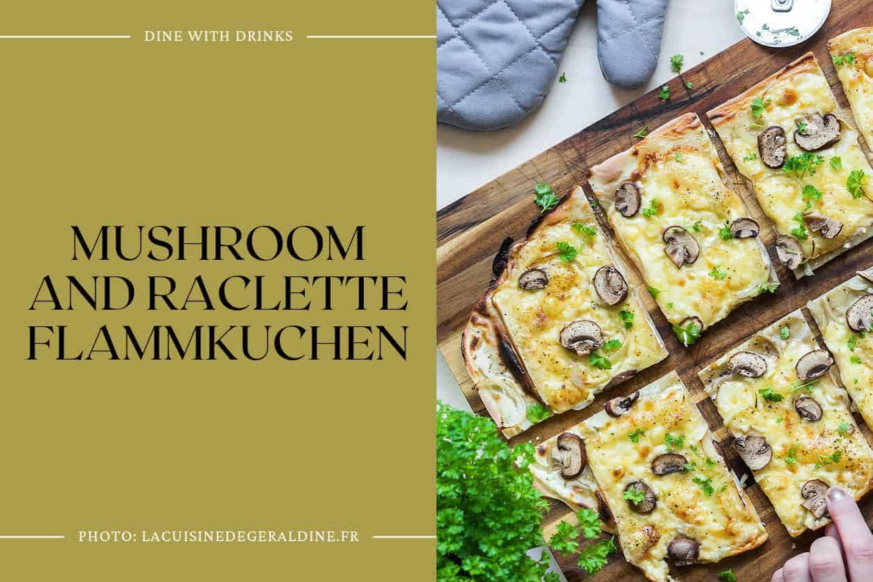 Mushroom And Raclette Flammkuchen