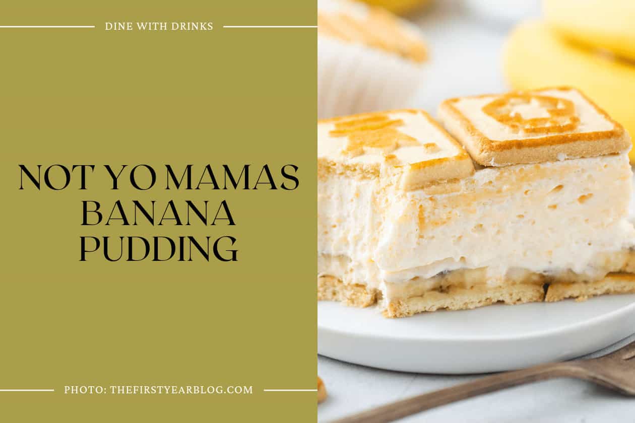 Not Yo Mamas Banana Pudding