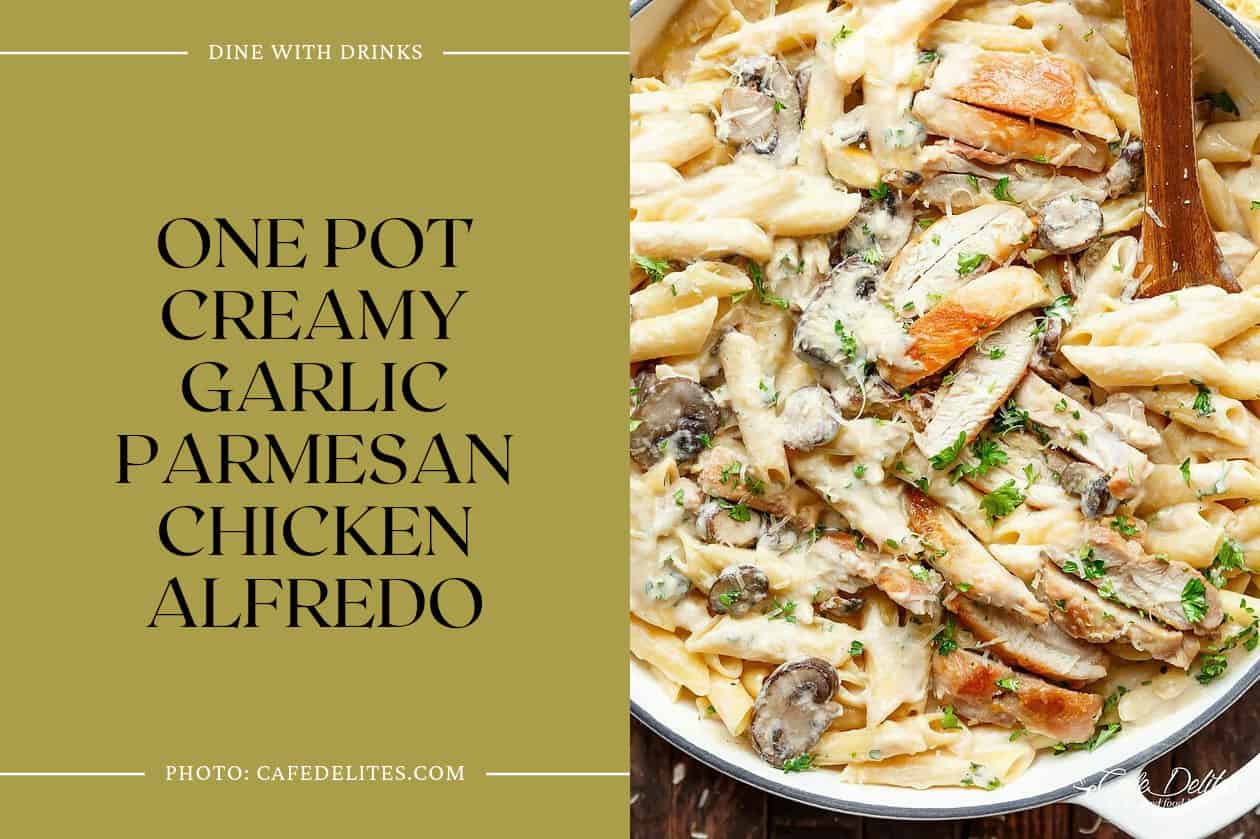 One Pot Creamy Garlic Parmesan Chicken Alfredo