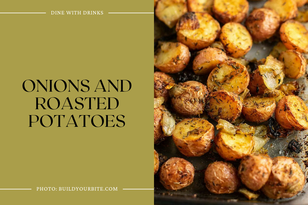 Onions And Roasted Potatoes