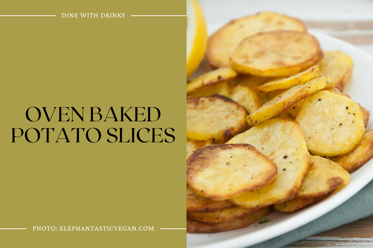 Oven Baked Potato Slices