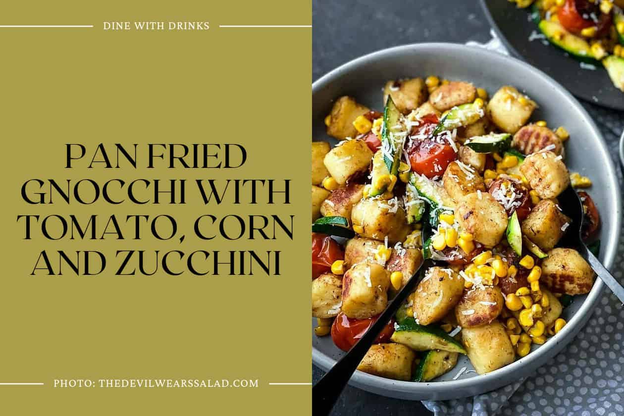 Pan Fried Gnocchi With Tomato, Corn And Zucchini