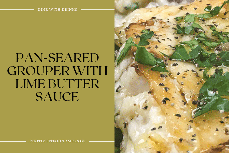 Pan-Seared Grouper With Lime Butter Sauce
