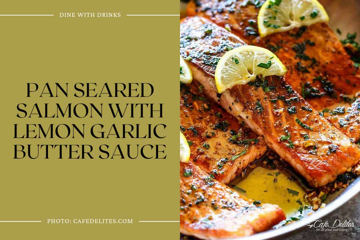 Pan Seared Salmon With Lemon Garlic Butter Sauce