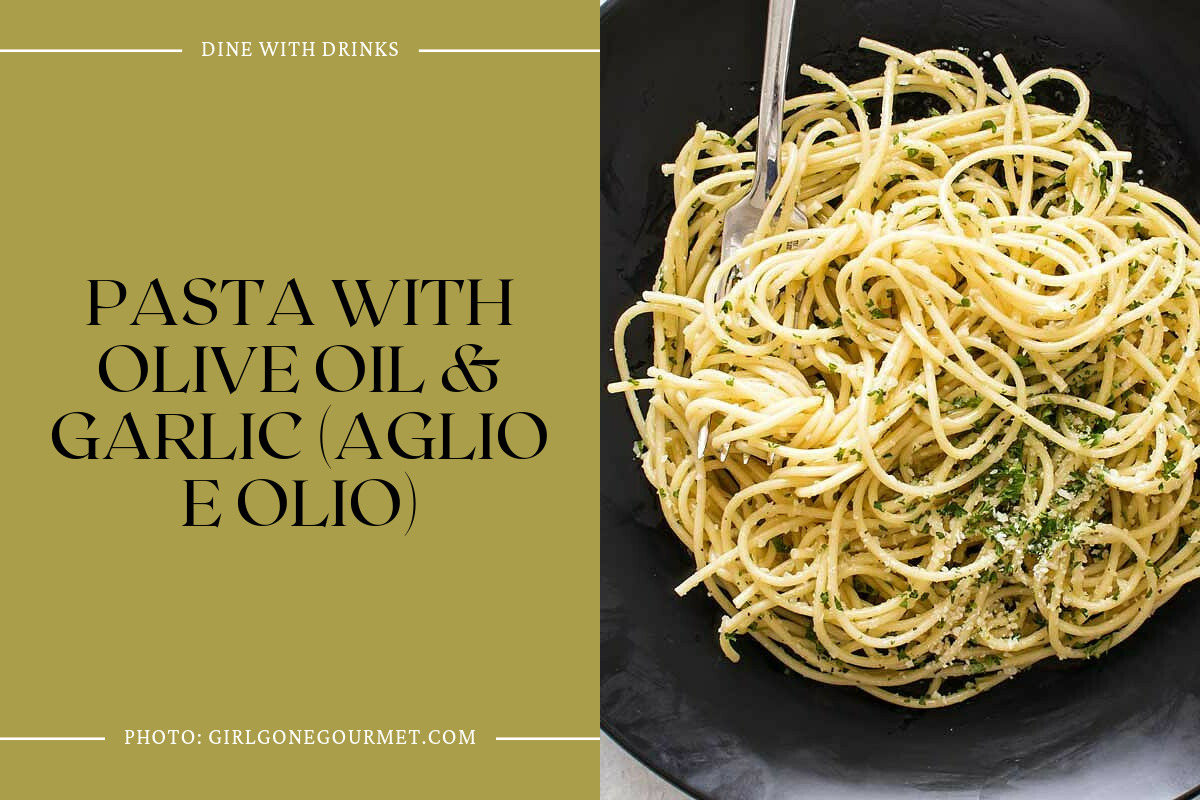 Pasta With Olive Oil & Garlic (Aglio E Olio)