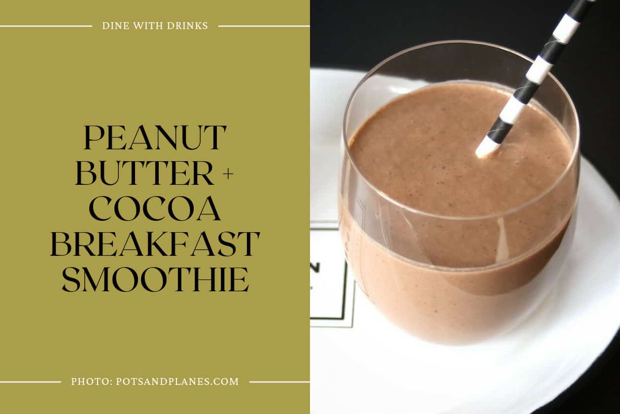 Peanut Butter + Cocoa Breakfast Smoothie