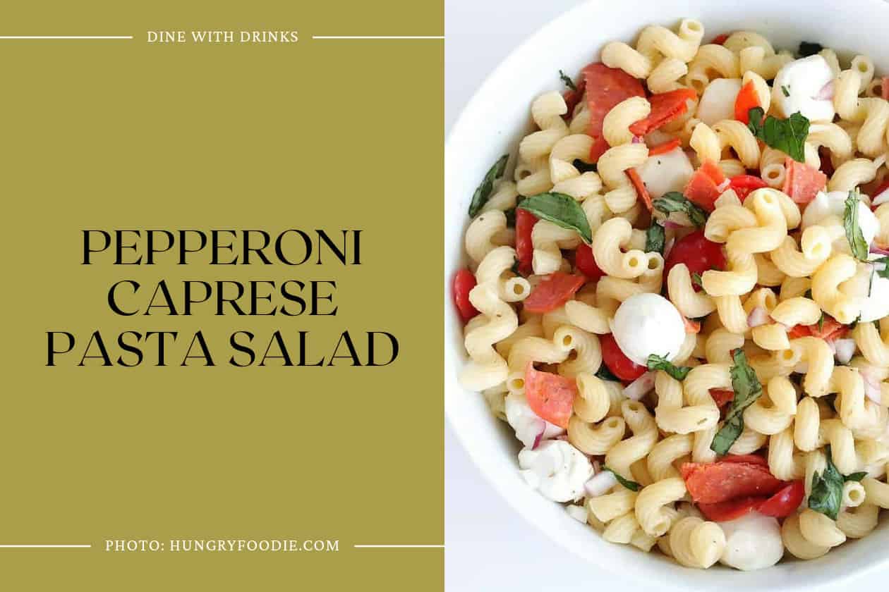 Pepperoni Caprese Pasta Salad